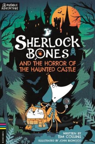 Cover of Sherlock Bones and the Horror of the Haunted Castle