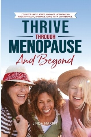 Cover of Thrive Through Menopause and Beyond