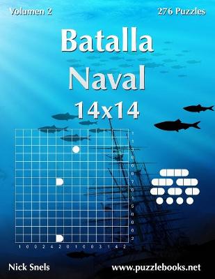 Book cover for Batalla Naval 14x14 - Volumen 2 - 276 Puzzles
