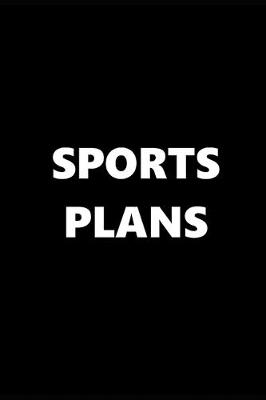 Book cover for 2020 Daily Planner Sports Theme Sports Plans Black White 388 Pages