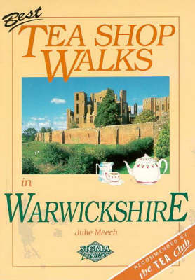 Book cover for Best Tea Shop Walks in Warwickshire