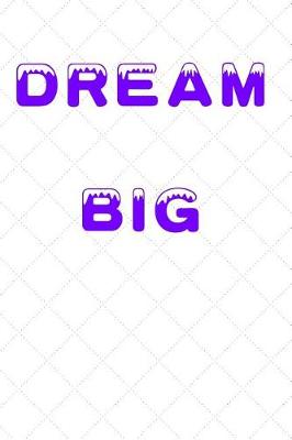 Book cover for Dream Big