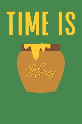 Book cover for Time Is Honey