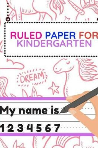 Cover of Ruled Paper For Kindergarten