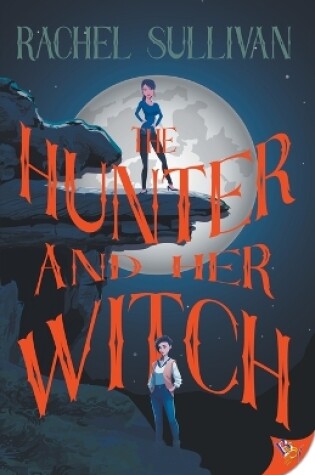 Cover of The Hunter and Her Witch