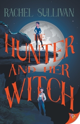 Cover of The Hunter and Her Witch