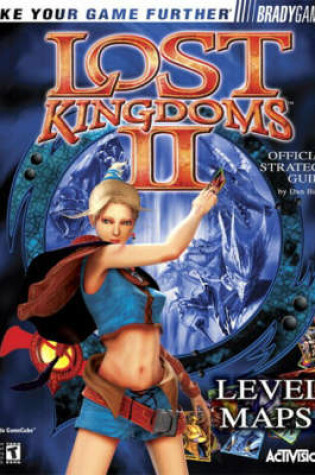 Cover of Lost Kingdoms™ II Official Strategy Guide