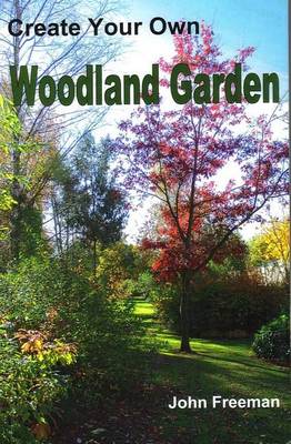 Book cover for Create Your Own Woodland Garden
