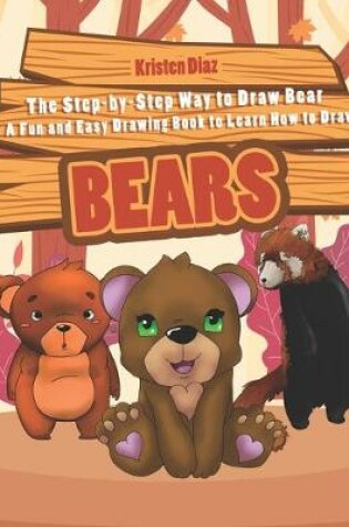 Cover of The Step-by-Step Way to Draw Bear