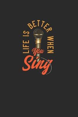 Book cover for Life Is Better When You Sing