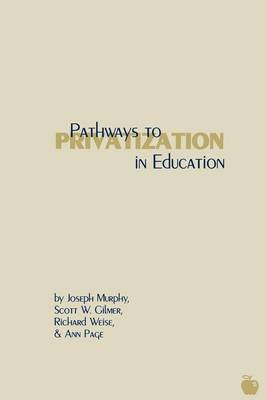 Book cover for Pathways to Privatization in Education