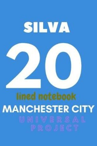 Cover of Manchester City lined notebook SILVA 20