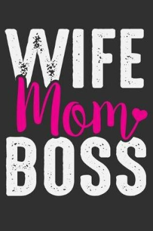 Cover of Wife Mom Boss