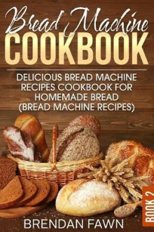 Cover of Bread Machine Cookbook