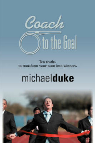 Cover of Coach to the Goal