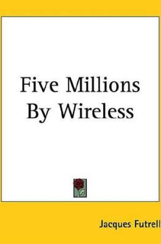 Cover of Five Millions by Wireless