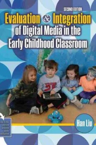 Cover of Evaluation and Integration of Digital Media in the Early Childhood Classroom