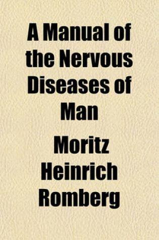 Cover of A Manual of the Nervous Diseases of Man