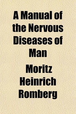 Book cover for A Manual of the Nervous Diseases of Man