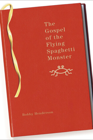 Cover of The Gospel of the Flying Spaghetti Monster