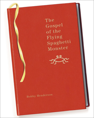 Book cover for The Gospel of the Flying Spaghetti Monster