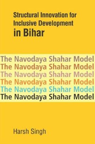 Cover of Structural Innovation for Inclusive Development in Bihar