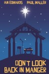 Book cover for Don't Look Back In Manger