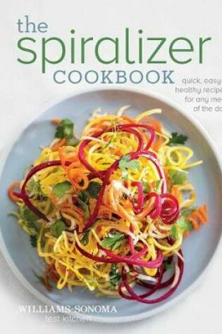 Cover of The Spiralizer Cookbook