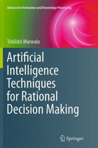 Cover of Artificial Intelligence Techniques for Rational Decision Making