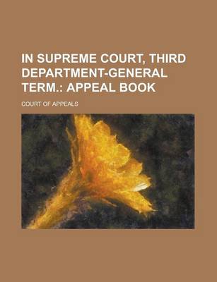 Book cover for In Supreme Court, Third Department-General Term