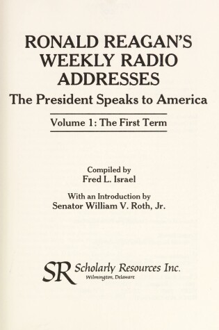 Cover of Ronald Reagan's Weekly Radio Addresses - The President Speaks to America