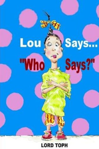 Cover of Lou Says... "Who Says?"