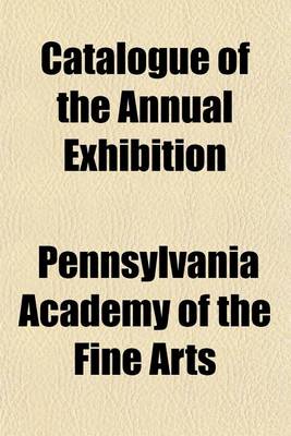 Book cover for Catalogue of the Annual Exhibition