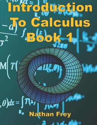 Book cover for Introduction to Calculus Book 1