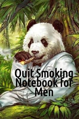 Book cover for Quit Smoking Notebook For Men