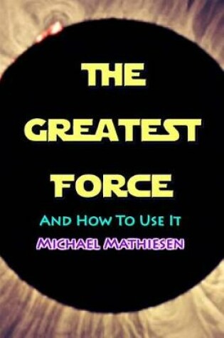 Cover of The Greatest Force