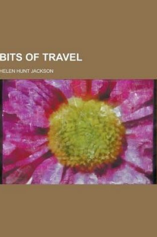 Cover of Bits of Travel