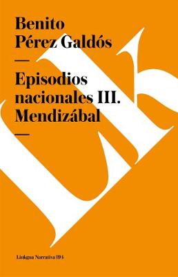 Book cover for Episodios Nacionales III. Mendizábal