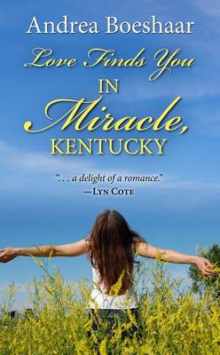 Book cover for Love Finds You in Miracle, Kentucky