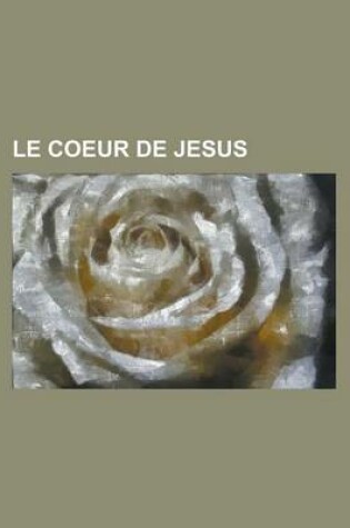 Cover of Le Coeur de Jesus