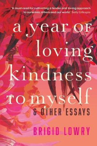 Cover of A Year of Loving Kindness to Myself