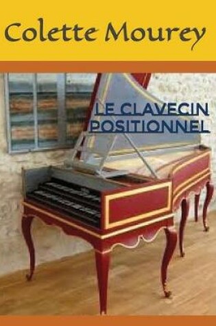 Cover of Le Clavecin Positionnel