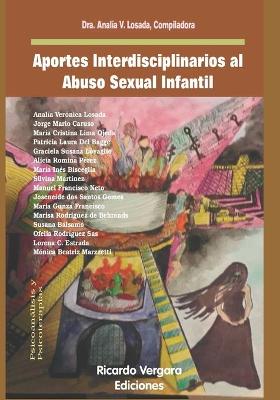 Book cover for Aportes interdisciplinarios al Abuso Sexual Infantil