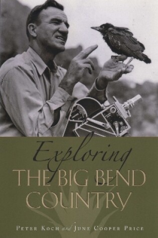 Cover of Exploring the Big Bend Country