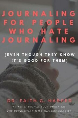 Cover of Journaling for People Who Hate Journaling