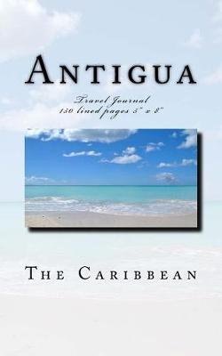 Book cover for Antigua - The Caribbean - Travel Journal