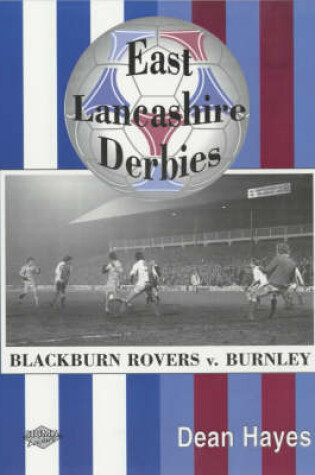 Cover of East Lancashire Derbies