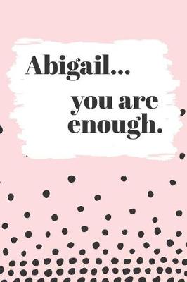 Book cover for Abigail's You Are Enough