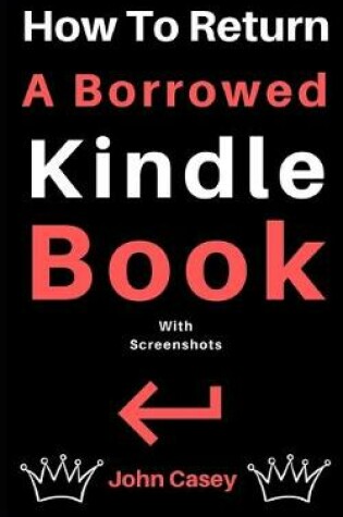 Cover of How to Return a Borrowed Kindle Book