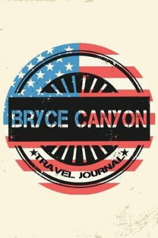 Cover of Bryce Canyon Travel Journal